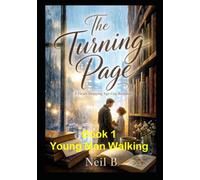 The Turning Page : Book 1 : Young man walking: A Heart-Stopping Age-Gap Romance