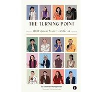 The Turning Point : #100careertransitionstories