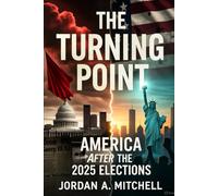 The Turning Point: America After the 2025 Elections