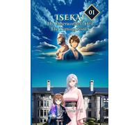 The Turning Point I: Volume 1, Part I (ISEKAI: The Otherworlder’s Heir)