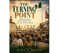 THE TURNING POINT: Ordinary People in an Extraordinary Year- Inspired by David McCullough