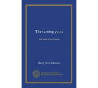 The turning point (Vol-1): the battle of the Somme