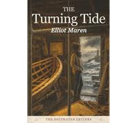 THE TURNING TIDE: A Novel of the Maine Coast (The Saltwater Letters Book 2)