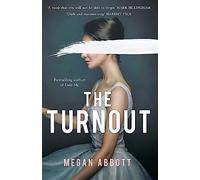 The Turnout: 'Impossible to put down, creepy and claustrophobic' (Stephen King) - the New York Times bestseller