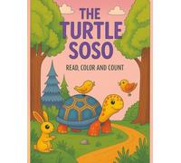 The Turtle Soso: A morning adventure in the sleeping forest ages 2-8