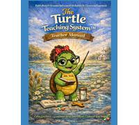 The Turtle Teaching System: Creating Calm Classrooms with Compassionate Correction
