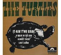 The Turtles - It Ain't Me Babe