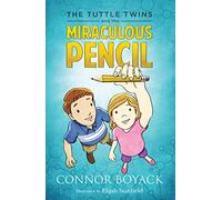 The Tuttle Twins and the Miraculous Pencil