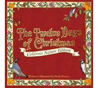 The Twelve Days of Christmas: California Nature Edition