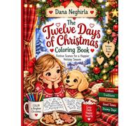 The Twelve Days of Christmas Coloring Book: Festive Scenes for a Holiday Season