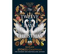 The Twelve Days of Christmas: The perfect Regency Christmas short story collection from the #1 Sunday Times Bestseller