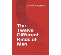 The Twelve Different Kinds of Men (Niche Beginner's Guide Series)