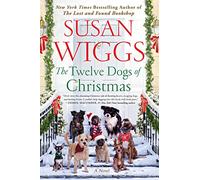 The Twelve Dogs of Christmas: A Novel