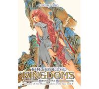 TWELVE KINGDOMS 1 SHADOW OF MOON SHADOW OF SEA 1 (NOVEL): Shadow of the Moon, Shadow of the Sea (The Twelve Kingdoms Book 1 - Shadow of the Moon, Shadow of the Sea: Part 1 (Novel))