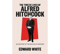 The Twelve Lives Of Alfred Hitchcock