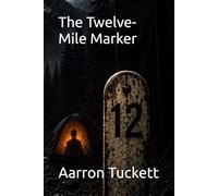 The Twelve-Mile Marker