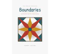 The Twelve Perfected Boundaries: The PA Dutch Way of Living & Loving