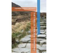 THE TWELVE TRAILS OF CHRISTMAS: A JOURNEY ACROSS CONTINENTS