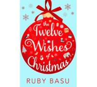 The Twelve Wishes Of Christmas (ebook)