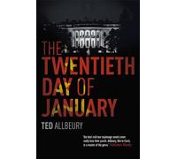 The Twentieth Day of January: The Inauguration Day thriller
