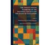 The Twenty-Ninth Yearbook of the National Society for the Study of Education: Report of the Society's Committee on Arithmetic