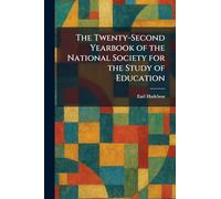 The Twenty-Second Yearbook of the National Society for the Study of Education