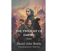 The Twilight of Empire: Halide (Crescent and Sword)