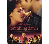 The Twilight Saga: Breaking Dawn, Part 1: The Official Illustrated Movie Companion