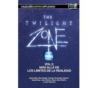 THE TWILIGHT ZONE VOL. 2: LA DIMENSIÓN DESCONOCIDA: MÁS ALLÁ DE LOS LÍMITES DE LA REALIDAD: 4 (Zapping)