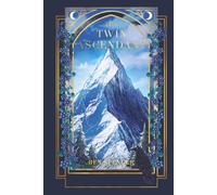 The Twin Ascendant (The Song of the Burning Heart)