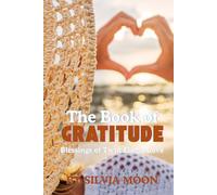 The Twin Flame Book of Gratitude: Blessings of Twin Flame Love (Positive Energetic Vibrations & Daily Love Inspirations)