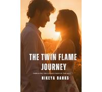 The Twin Flame Journey: Embracing the Sacred Union of the Soul (Soul Threads)