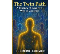 The Twin Path: A Journey of Love or a Web of Control?