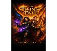 The Twins' Fate: Book two of the storm-bound saga (Lightning of Feathers and Flesh)