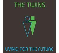 the Twins - Living for the Future Single]