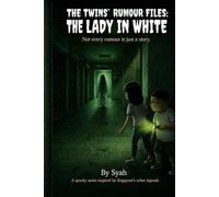 The Twins’ Rumour Files: The Lady in White