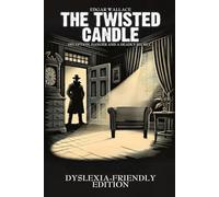 THE TWISTED CANDLE: DYSLEXIA-FRIENDLY EDITION