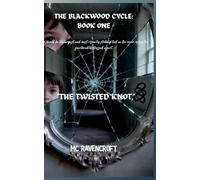 The Twisted Knot (The Blackwood Cycle)
