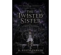 THE TWISTED SISTER: The High Pass Chronicles Book Sixteen
