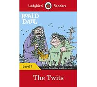 Ladybird Readers Level 1 - Roald Dahl: The Twits (elt Graded Reader)