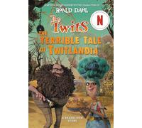 The Twits: The Terrible Tale of Twitlandia