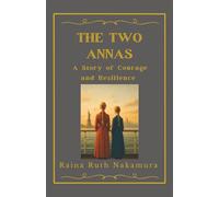 The Two Annas: A Story of Courage and Resilience