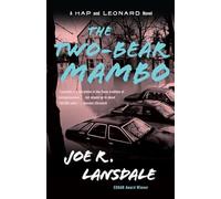 The Two-Bear Mambo: A Hap and Leonard Novel (3) (Hap and Leonard Series)