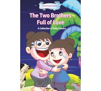The Two Brothers Full of Love: A Collection of Fable Comics