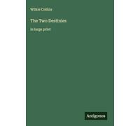 The Two Destinies: in large print