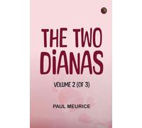 The Two Dianas, Volume 2 (of 3)