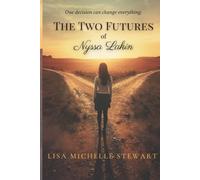 The Two Futures of Nyssa Lakin