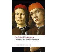The Two Gentlemen of Verona: The Oxford Shakespeare (Oxford World’s Classics)