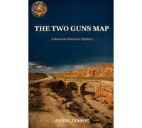 The Two Guns Map: A Mother Road Historical Mystery (Mother Road Mysteries)