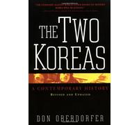 The Two Koreas: Revised and Updated - a Contemporary History